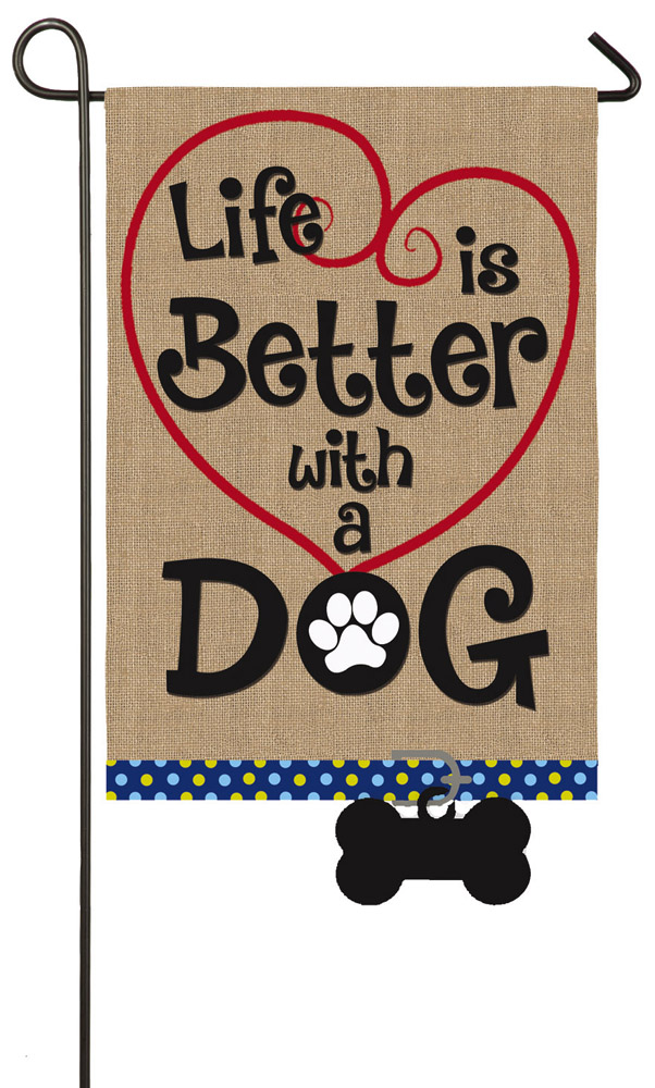 Burlap - Life Is Better With A Dog